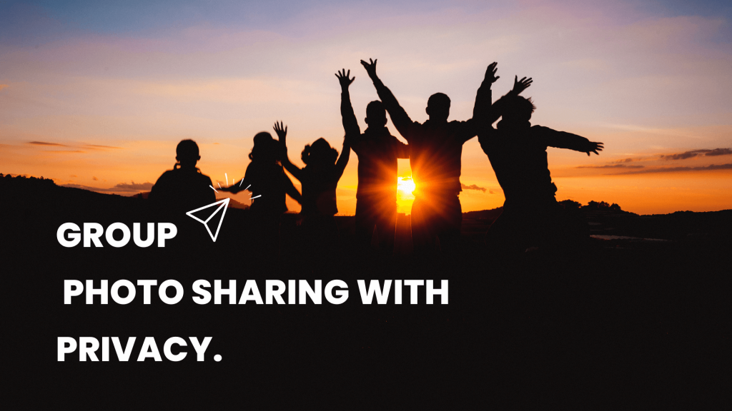 Enjoy group photo sharing with privacy