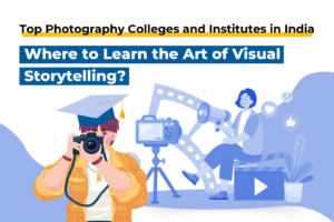 Photography Colleges and Institutes in India