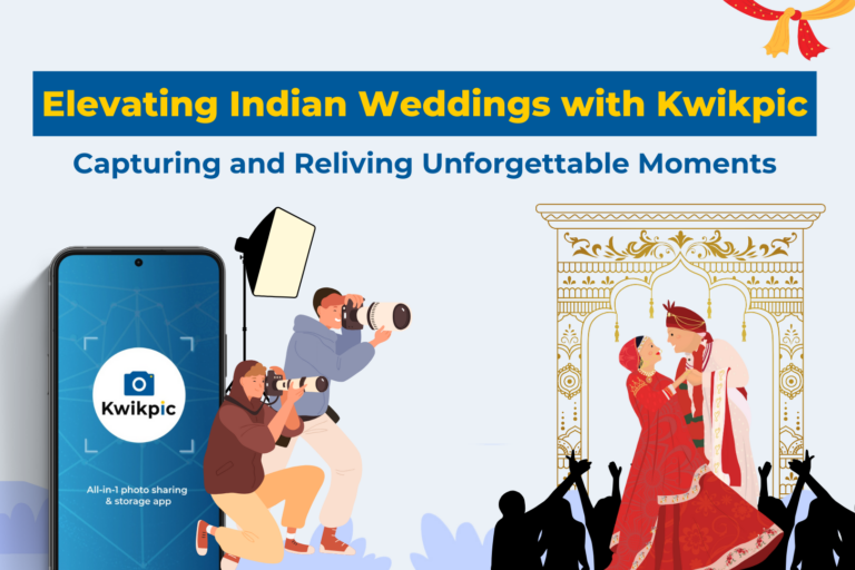elevating indian weddings with kwikpic smart photo sharing app